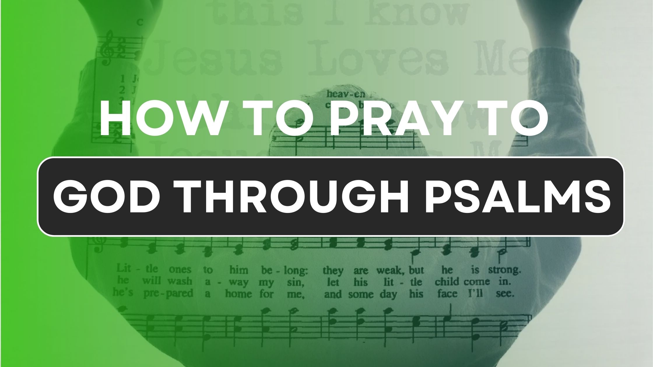 Praying Through the Psalms